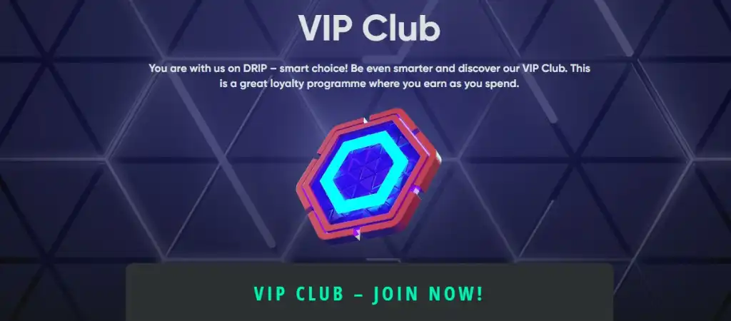 Drip Casino VIP klub, hűségprogram előnyök és jutalmak.