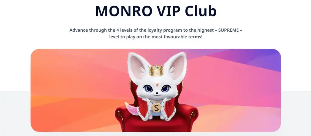 Monro Casino VIP Klub: Monro VIP Club négy szinttel, a legmagasabb a SUPREME szint.