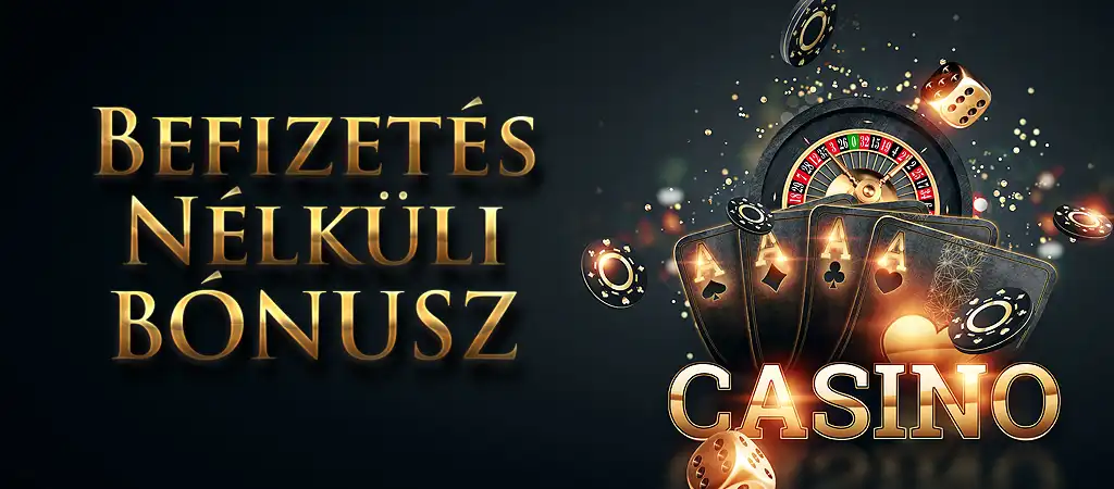 A legújabb befizetés nélküli bónusz lehetőségek az online kaszinókban 2026-ban.