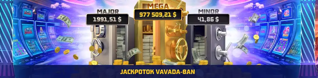 Vavada Casino jackpot nyeremények, Major, Mega és Minor jackpotok hatalmas nyereményekkel.